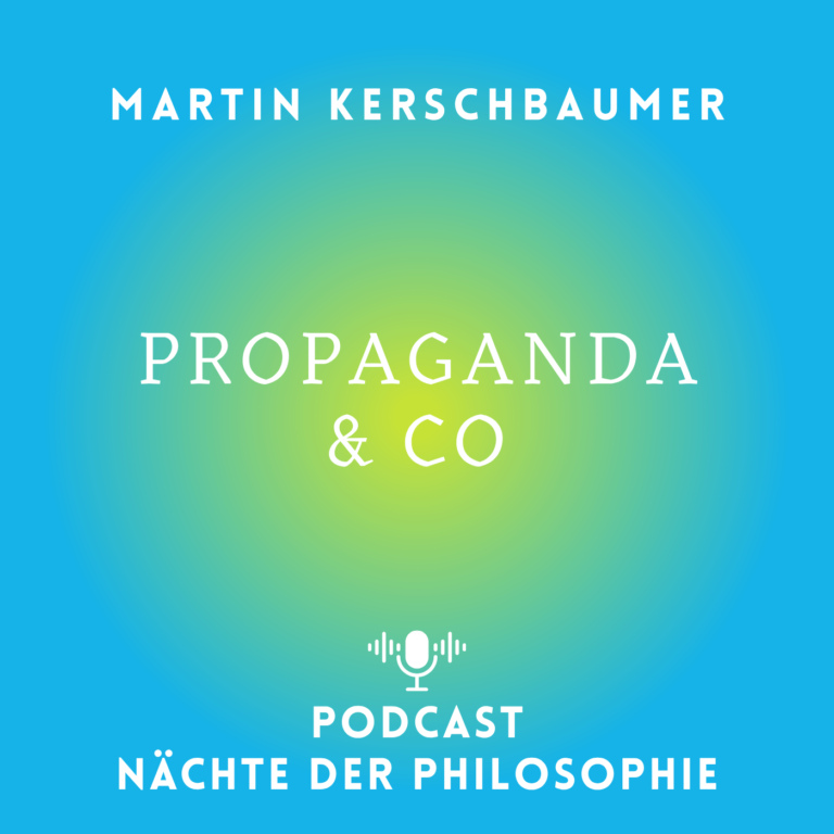 Martin Kerschbaumer: Propaganda und Co.